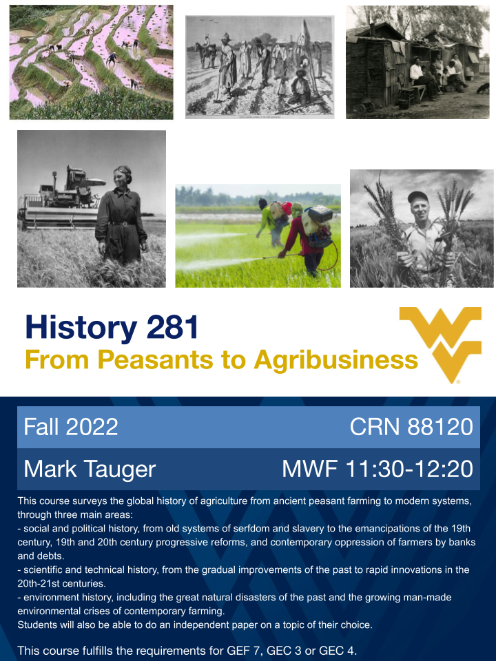 Course Flyer History 281 From Peasants to Agribusiness taught by Mark Tauger